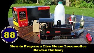 How to Prepare a Live Steam Locomotive  Garden Railway [upl. by Adnaugal]