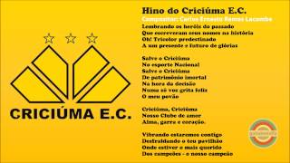 Hino do Criciúma Esporte Clube  Oficial [upl. by Naltiac]