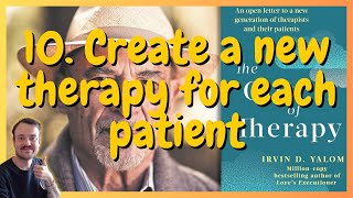 Create a new therapy for each patient  The Gift of Therapy 10 [upl. by Eniad]