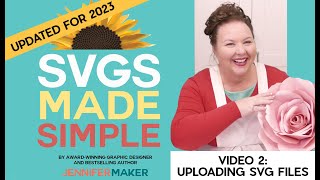 How to Upload SVG Cut Files to Cricut Silhouette Glowforge  Updated for 2023  SVGs Made Simple 2 [upl. by Yud]