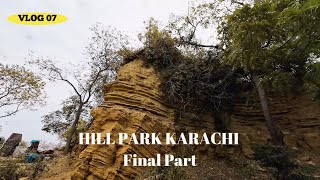 VLOG 07  HILL PARK KARACHI  Final Part [upl. by Elon]