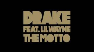 The Motto by Drake ft Lil Wayne Lyrics [upl. by Drawoh]