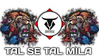 TAL SE TAL MILA  ताल से ताल 😈 SOUND CHECK SONG FULL BASS  🔥NEW TRENDING SONG  🔥 [upl. by Allina]