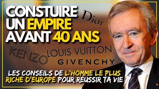 Comment avoir 10 ANS DAVANCE  Les CONSEILS DU SUCCES de Bernard ARNAULT LE PLUS RICHE DEUROPE [upl. by Jun]