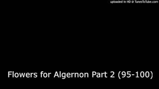 Flowers for Algernon Part 2 95100 [upl. by Sihun]