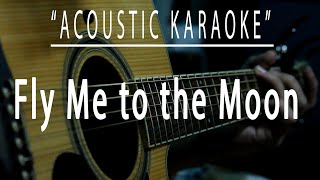 Fly me to the moon  Acoustic karaoke Frank Sinatra [upl. by Leede]