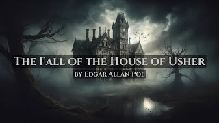 The Fall of the House of Usher  by Edgar Allan Poe  Full Audiobook [upl. by Elokin]