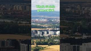 Vitoria Gasteiz green capital vitoriagasteiz shorts green capital spain 2024 viralvideo [upl. by Ylehsa561]