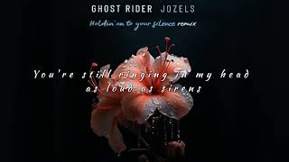 Jozels  Holdin on to your silence Ghost Rider remix  Official Lyrics Video [upl. by Ozne]