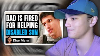 Dhar Mann  DAD Gets FIRED For Helping DISABLED SON What Happens Next Is Shocking Reaction [upl. by Aihsit]