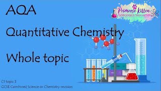 The Whole of AQA QUANTITATIVE CHEMISTRY GCSE Chemistry or Combined Science Revision Topic 3 for C1 [upl. by Novick]