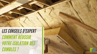 Isolation des combles  3 conseils dexpert pour la réussir [upl. by Le]