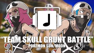 quotTeam Skull Grunt Battlequot Pokémon SM Remix [upl. by Friedly]