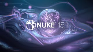 Nuke 151  Features Overview [upl. by Cacilia898]