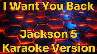 I want You Back Jackson 5  Karaoke version [upl. by Hennessey]