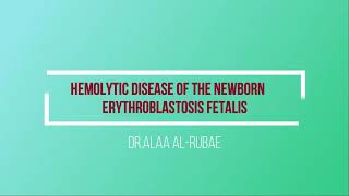 Hemolytic disease of the newborn  Erythroblastosis Fetalis Rh rh Incompatibility Kernicterus [upl. by Svoboda]