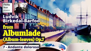 Ludvik BirkedalBarfod Albumlade Op7 7–Andante doloroso [upl. by Puduns726]