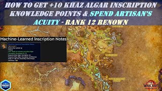 How to Get 10 Khaz Algar Inscription Knowledge Points amp Spend Artisans Acuity  Rank 12 Renown [upl. by Muhammad]