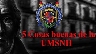 5 cosas buenas de la UMSNH [upl. by Brodench]