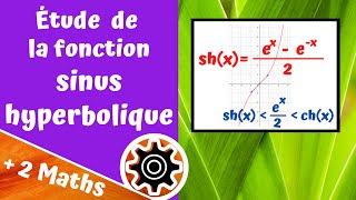 Étude de la fonction sinus hyperbolique [upl. by Standush]