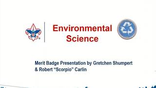 Environmental Science Merit Badge Part 1 [upl. by Shetrit]