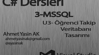 C Yazılım Dersleri 3U3 Ogrenci Takip Sistemi Veritabanı Tasarımı [upl. by Tsyhtema12]