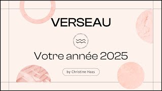 Horoscope 2025 Verseau ♒️ by Christine Haas astrologue et psychologue [upl. by Robby]