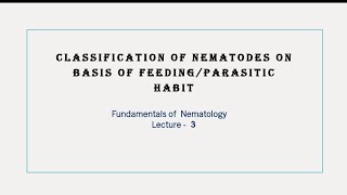 Classification of Nematodes on the basis of feeding parasitic habit  Hindi Explanation [upl. by Appledorf268]