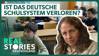 Brennpunkt Schule Was sich ändern muss  Doku ReUpload  Real Stories Deutschland [upl. by Adok]