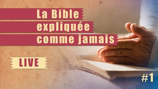 La Bible expliquée comme jamais  ÉTUDE BIBLIQUE  1 [upl. by Caneghem]