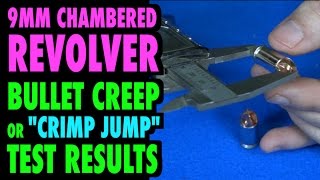 9mm Revolver Crimp Jump Testing Bullet Creep [upl. by Perr]