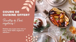 RECETTES DE NOËL VÉGANES  Entrée plat amp dessert végétaliens pour les fêtes [upl. by Rezeile]