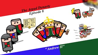 The Arpad Dynasty  Episode 8  Andrew II [upl. by Brookhouse246]