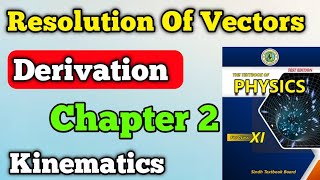 Resolution of Vector chapter 2 kinematic class 11 New physics book  Derivation resolution of Vector [upl. by Danielson]