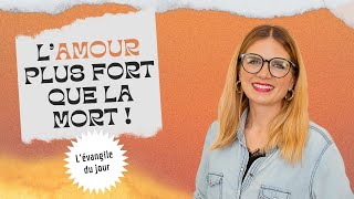 L’AMOUR PLUS FORT QUE LA MORT   LÉvangile du Jour avec Darja Reichör [upl. by Atilek]