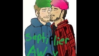 Septiplier  Septiplier Away Requested By Lila Stevens [upl. by Arlen834]