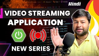 🔥 Stream App using Spring Boot  Full Series  Video Stream Project using Spring Boot Hindi [upl. by Elleahcim]