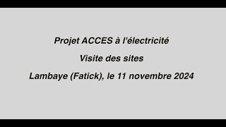 PROJET ACCES  Electrification du village de LAMBAYE [upl. by Jania451]