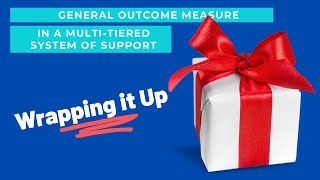 General Outcome Measure in MTSS [upl. by Naitirb]