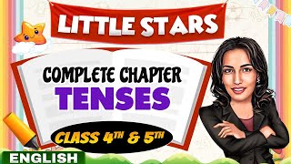 Tenses  Class 4th amp 5th English 🔥  Little Masters 😍  Little Stars 🤩 [upl. by Aneelak]