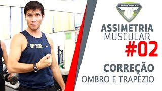 ASSIMETRIA MUSCULAR 2  Como corrigir assimetria de Ombro e Trapézio [upl. by Nellie]