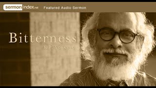 Audio Sermon Bitterness by KP Yohannan [upl. by Hinson539]