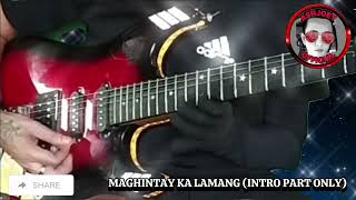 MAGHINTAY KA LAMANG INTRO [upl. by Ordisy]