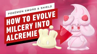 How to Evolve Milcery to Alcremie  Pokemon Sword and Shield [upl. by Annahvas]