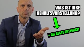 Was ist Ihre Gehaltsvorstellung  Die beste Antwort für mehr Geld [upl. by Anayit]