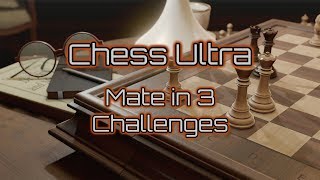 Chess Ultra  ALL 10 Mate in 3 Challenges Xbox One PS4 PC [upl. by Coleville]