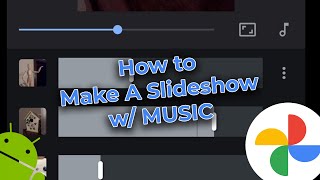 Make a Slideshow with Music on Android Phone [upl. by Ymmat994]