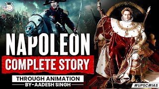 Complete Story of Napoleon Bonaparte Through Animation  UPSC GS1 [upl. by Addison]