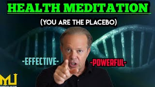 You Are The Placebo Body Healing Meditation By DrJoe DispenzaHealth Meditation [upl. by Aihceyt636]