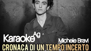 Cronaca di un tempo incerto  Michele Bravi  KARAOKE AG [upl. by Esma]